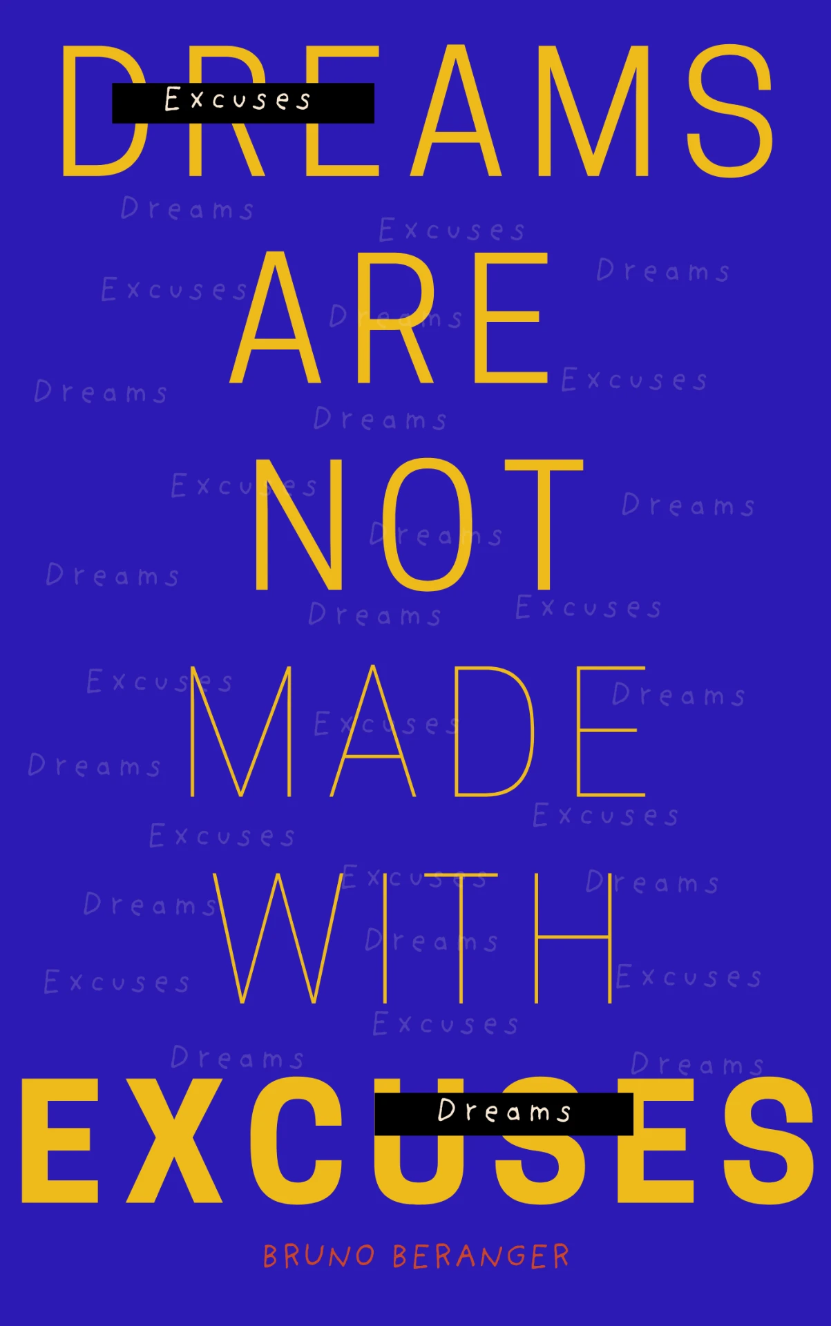 DREAMS ARE NOT MADE WITH EXCUSES - book cover